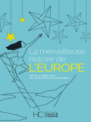 cover image of La merveilleuse histoire de l'Europe